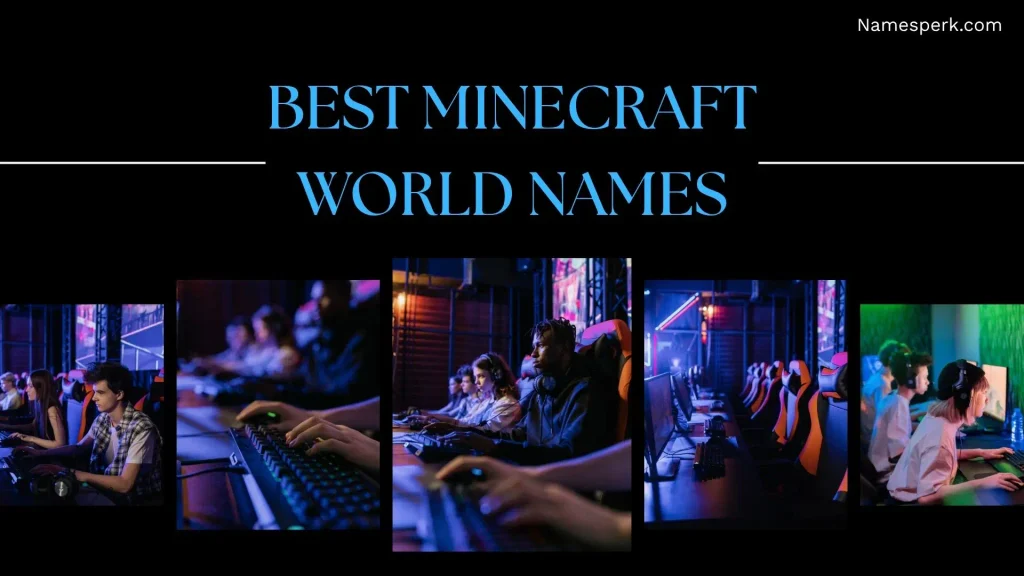 Best Minecraft World Names
