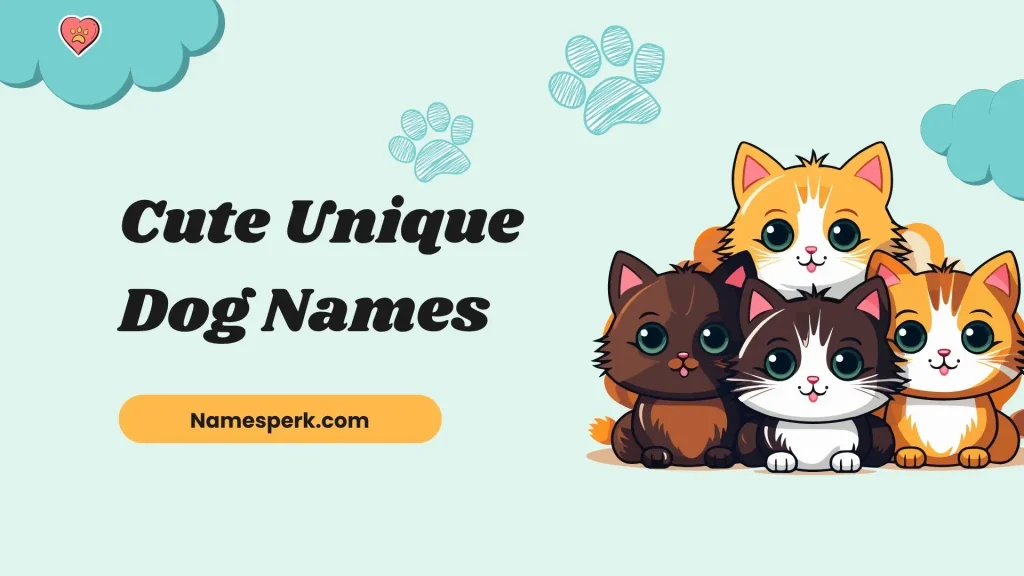 Cute Unique Dog Names