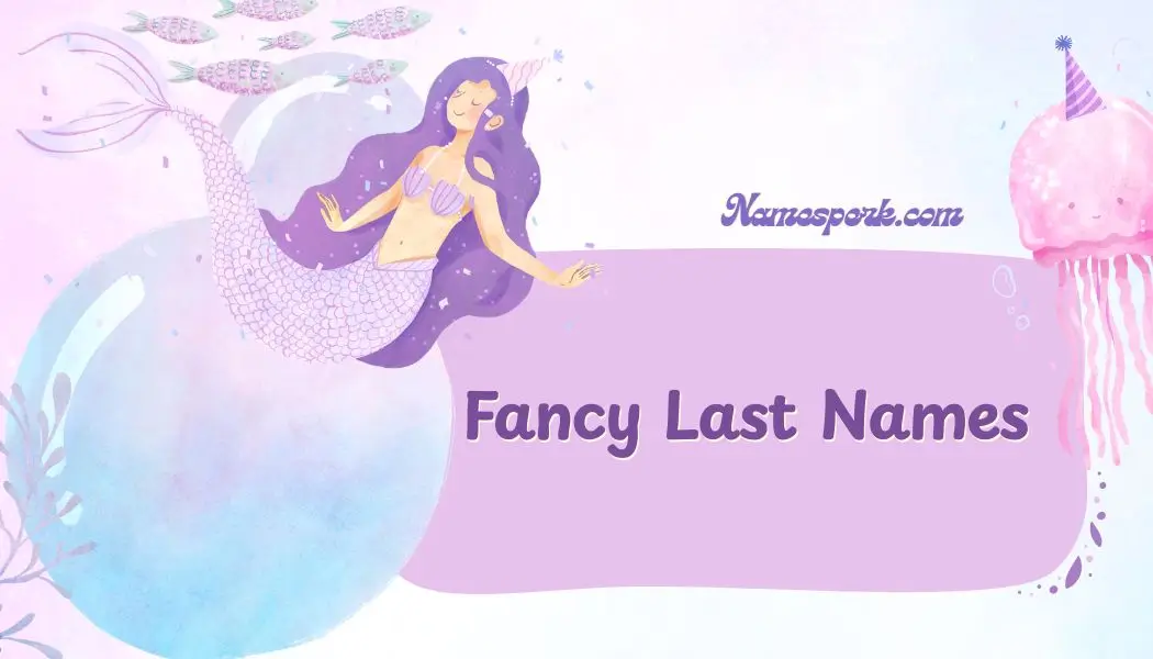 Fancy Last Names