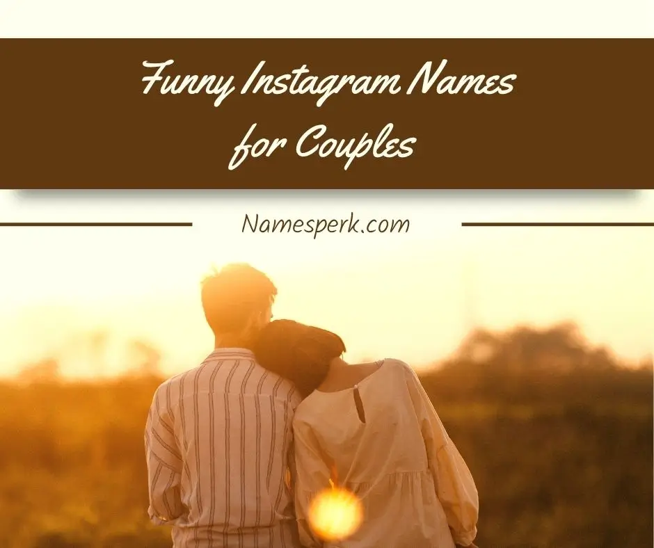Funny Instagram Names for Couples