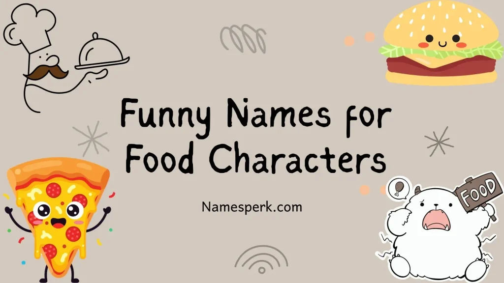 Funny Names for Food Characters