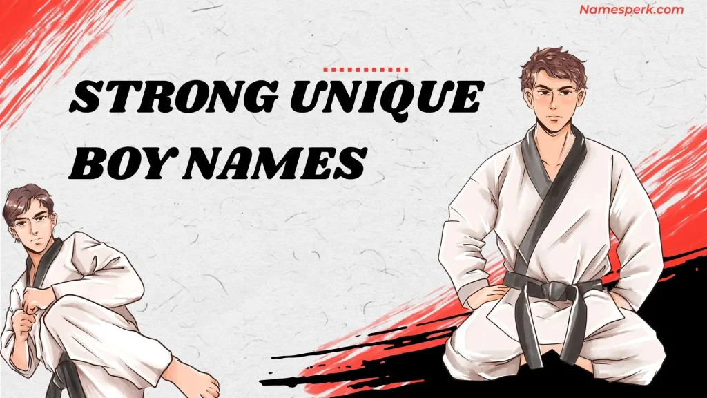 Strong Unique Boy Names