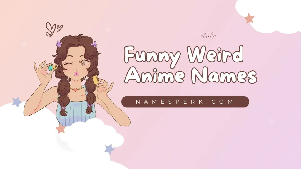 Funny Weird Anime Names