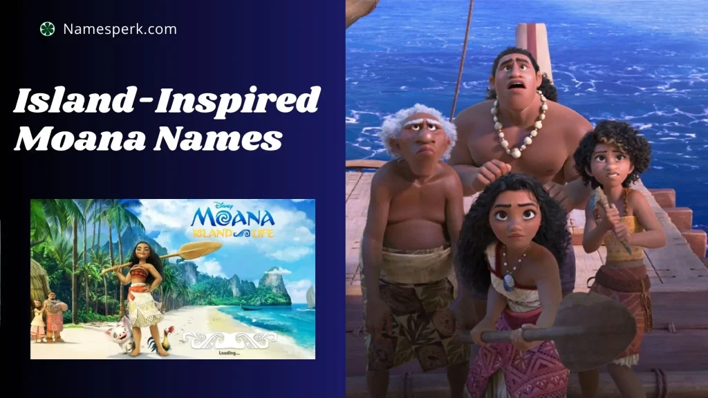 Island-Inspired Moana Names