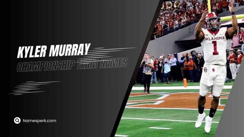 Kyler Murray Championship Team Names