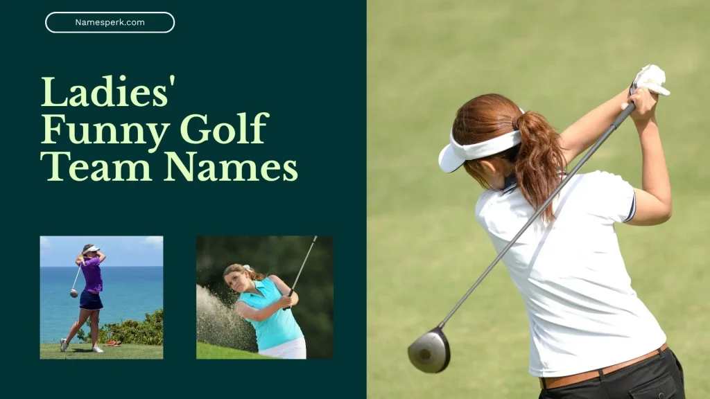 Ladies' Funny Golf Team Names