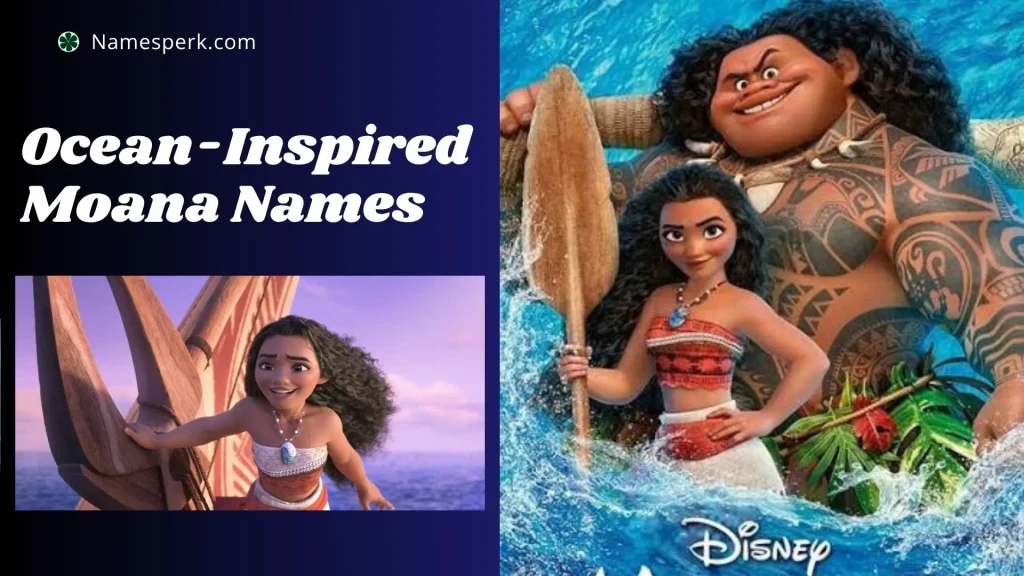 Ocean-Inspired Moana Names