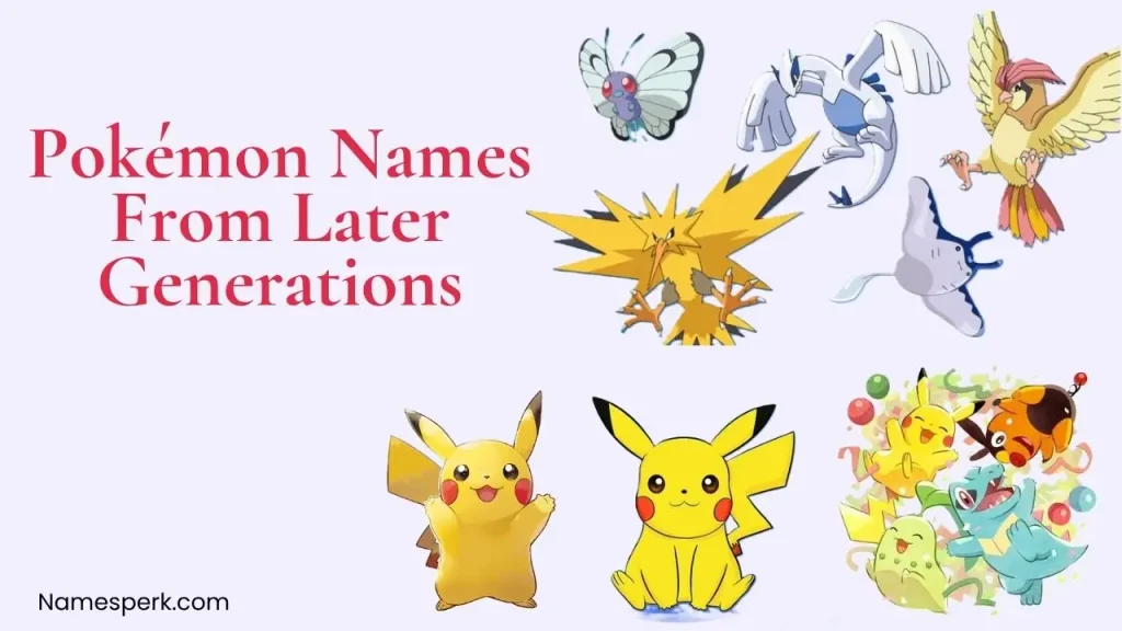 Pokémon Names From Later Generations