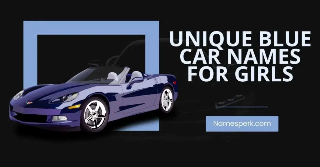 Unique Blue Car Names for Girls