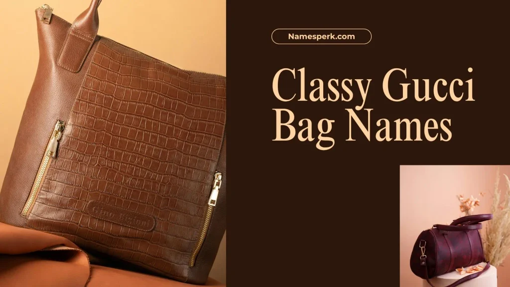 Classy Gucci Bag Names