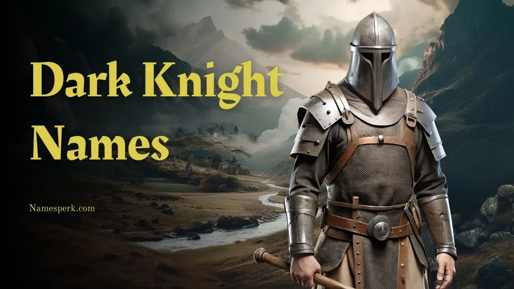 Dark Knight Names