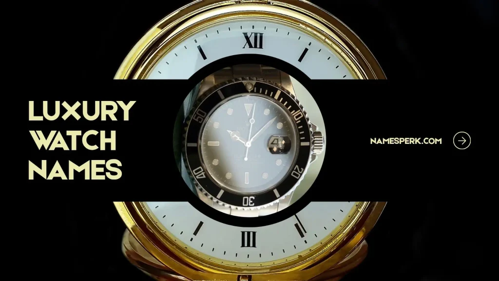 Luxury Watch Names