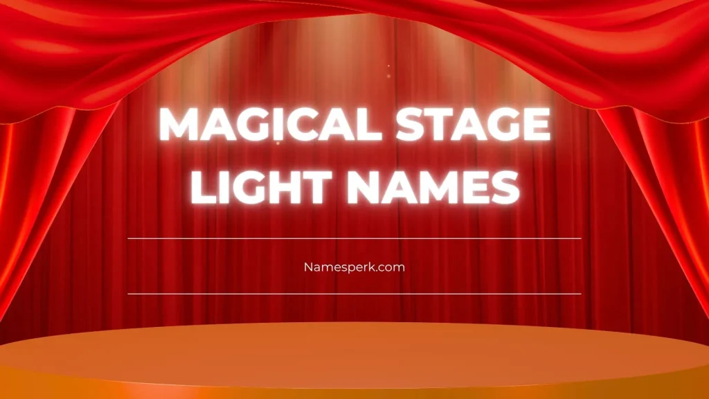 Magical Stage Light Names
