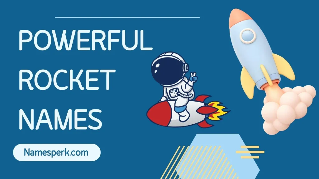 Powerful Rocket Names